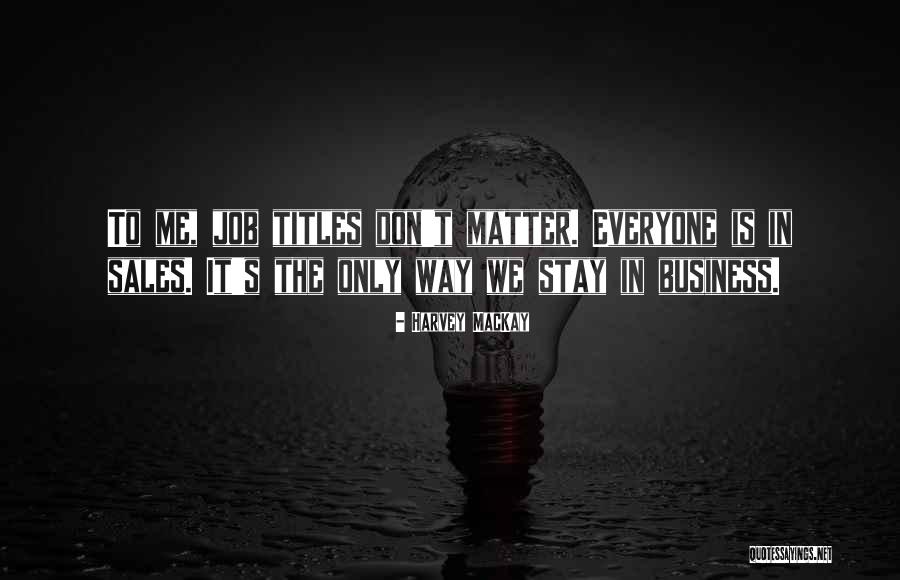 Furonol Quotes By Harvey MacKay Furonol Quotes By Harvey MacKay