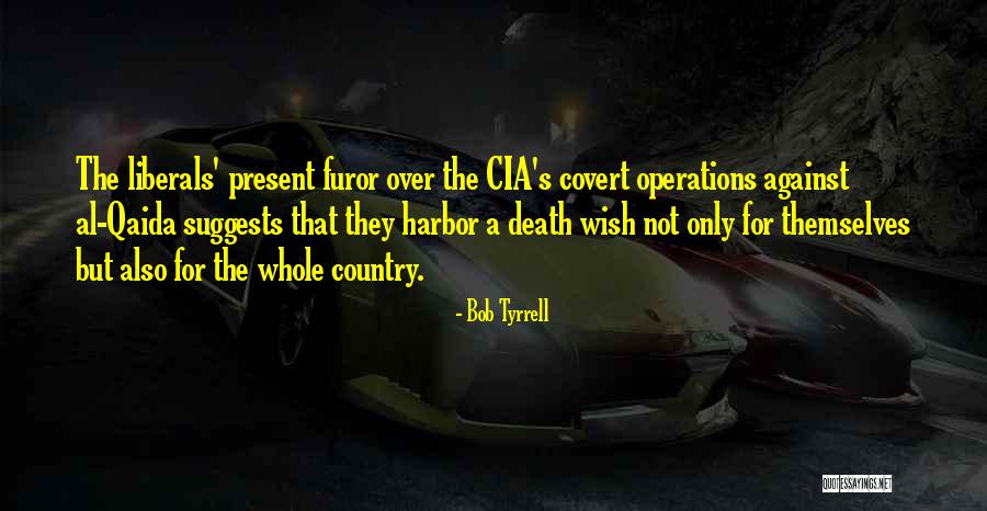Furor Quotes By Bob Tyrrell Furor Quotes By Bob Tyrrell