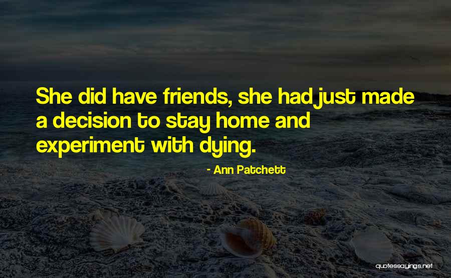 Furrow Auction Quotes By Ann Patchett Furrow Auction Quotes By Ann Patchett