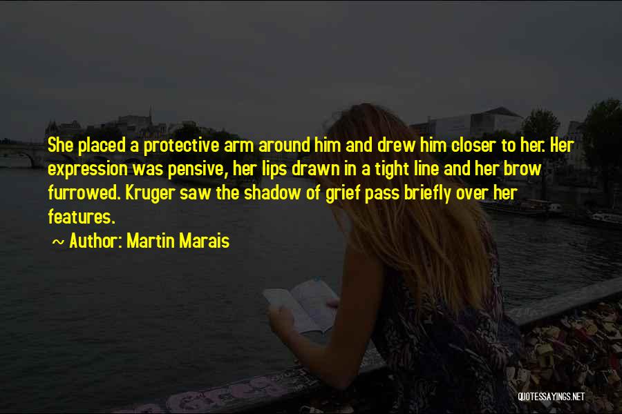 Furrowed Brow Quotes By Martin Marais