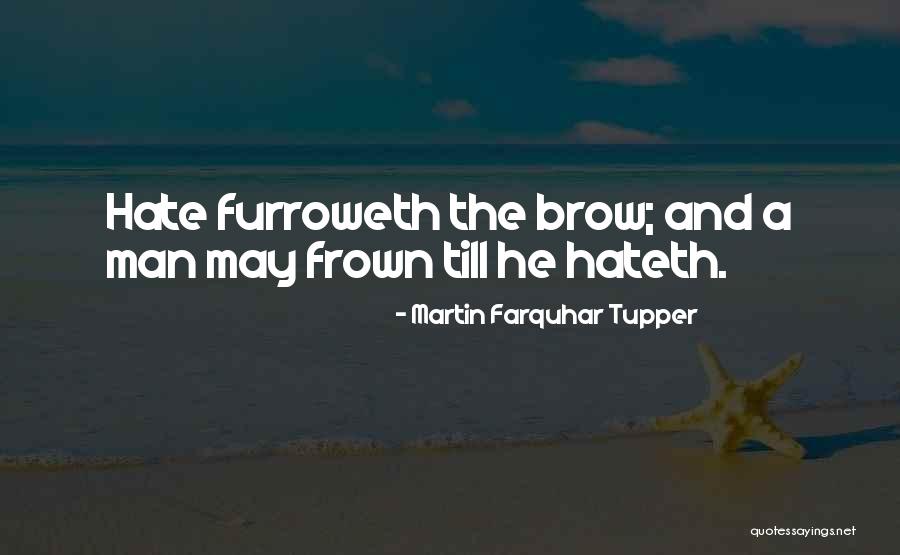 Furroweth Quotes By Martin Farquhar Tupper Furroweth Quotes By Martin Farquhar Tupper