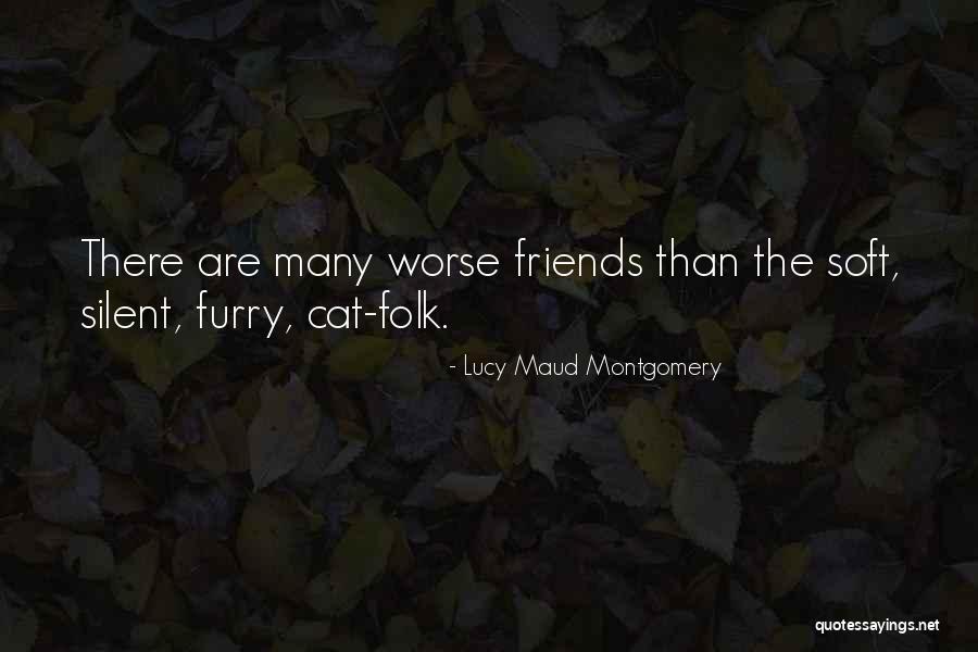 Furry Friends Quotes By Lucy Maud Montgomery Furry Friends Quotes By Lucy Maud Montgomery