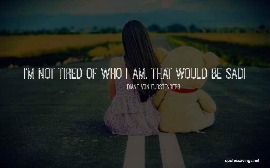 Furstenberg Quotes By Diane Von Furstenberg Furstenberg Quotes By Diane Von Furstenberg
