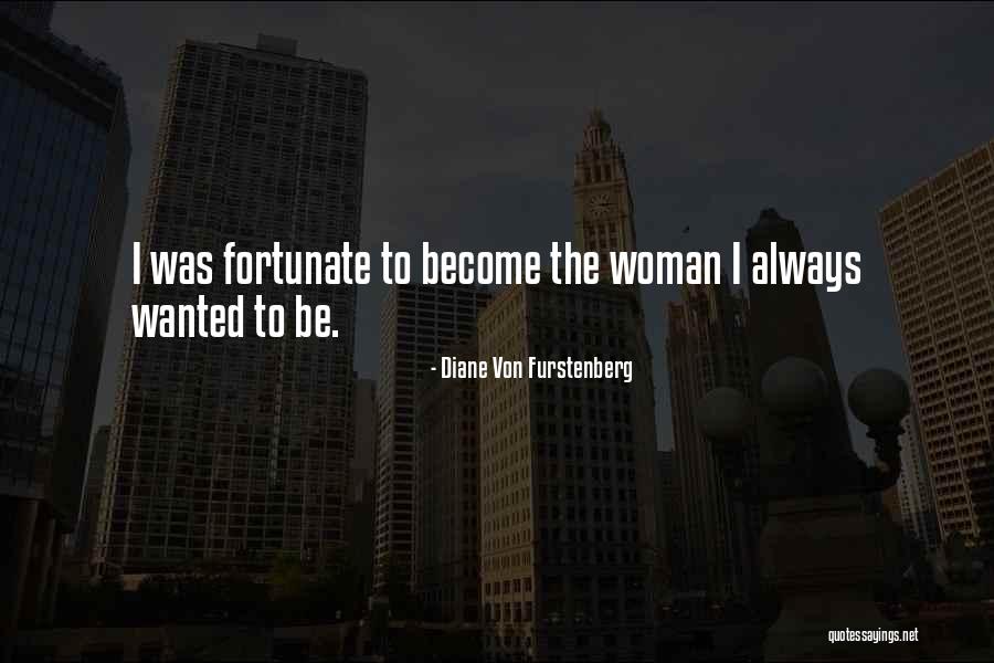 Furstenberg Quotes By Diane Von Furstenberg Furstenberg Quotes By Diane Von Furstenberg