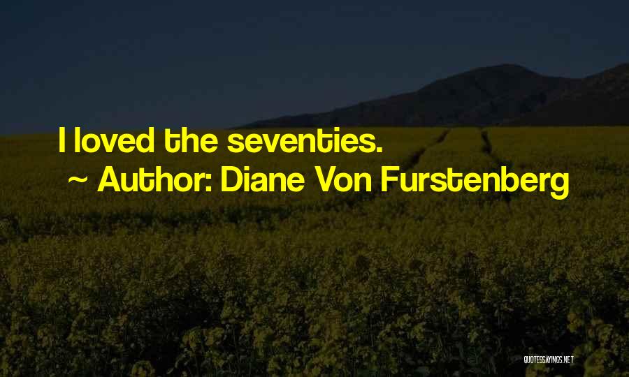 Furstenberg Quotes By Diane Von Furstenberg