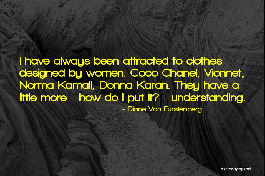 Furstenberg Quotes By Diane Von Furstenberg