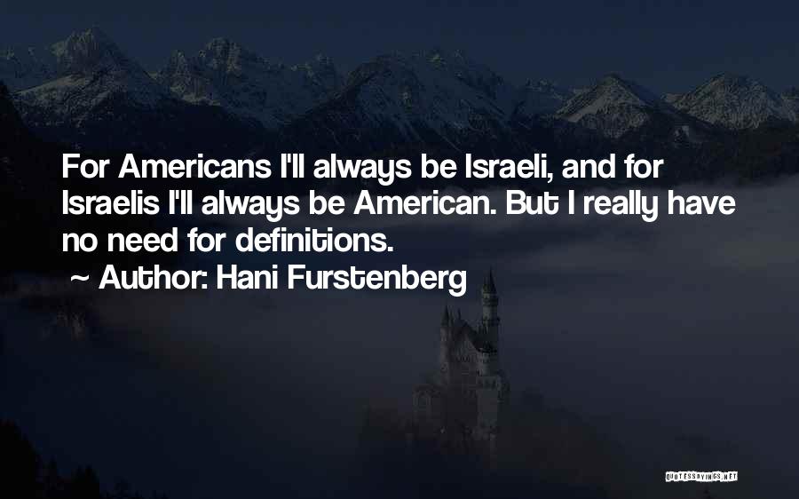 Furstenberg Quotes By Hani Furstenberg