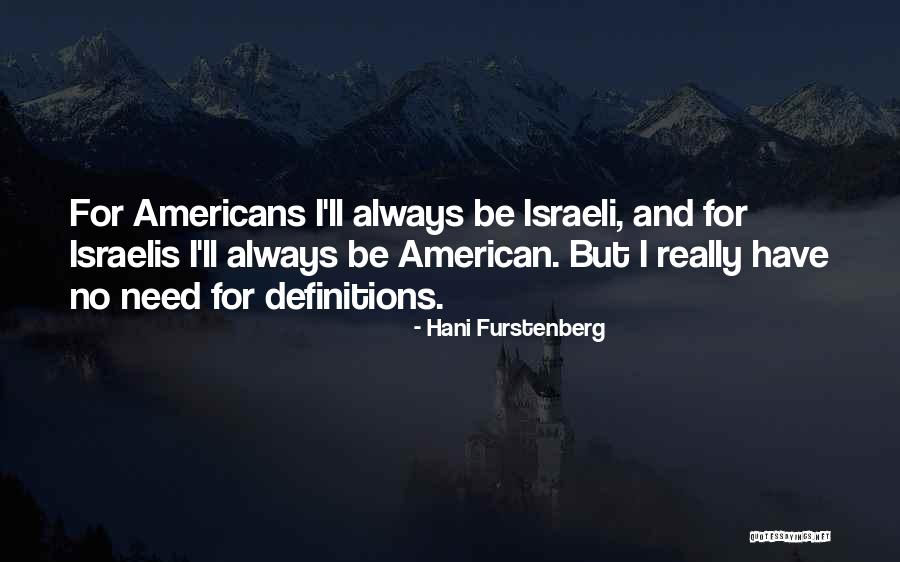 Furstenberg Quotes By Hani Furstenberg