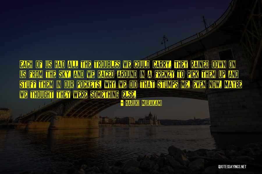 Furstner Dentistry Quotes By Haruki Murakami Furstner Dentistry Quotes By Haruki Murakami