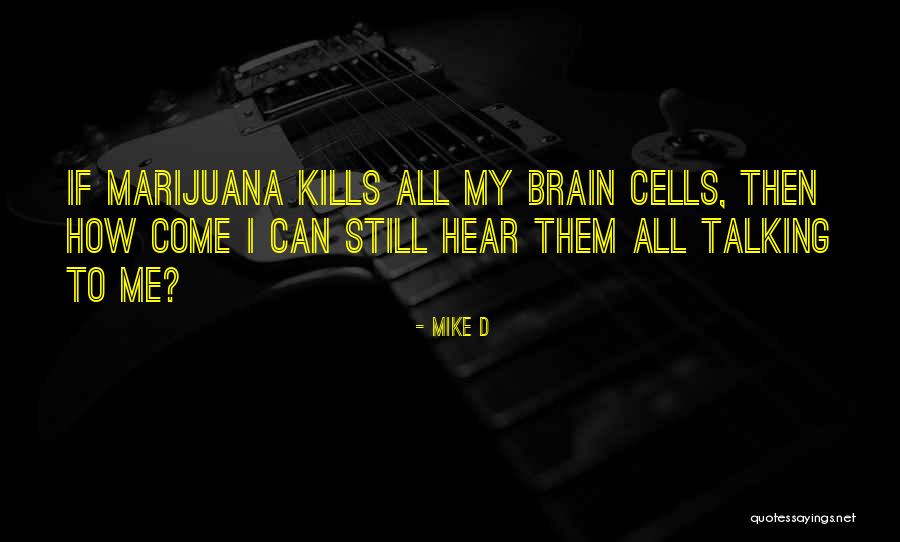 Furtada Quotes By Mike D Furtada Quotes By Mike D