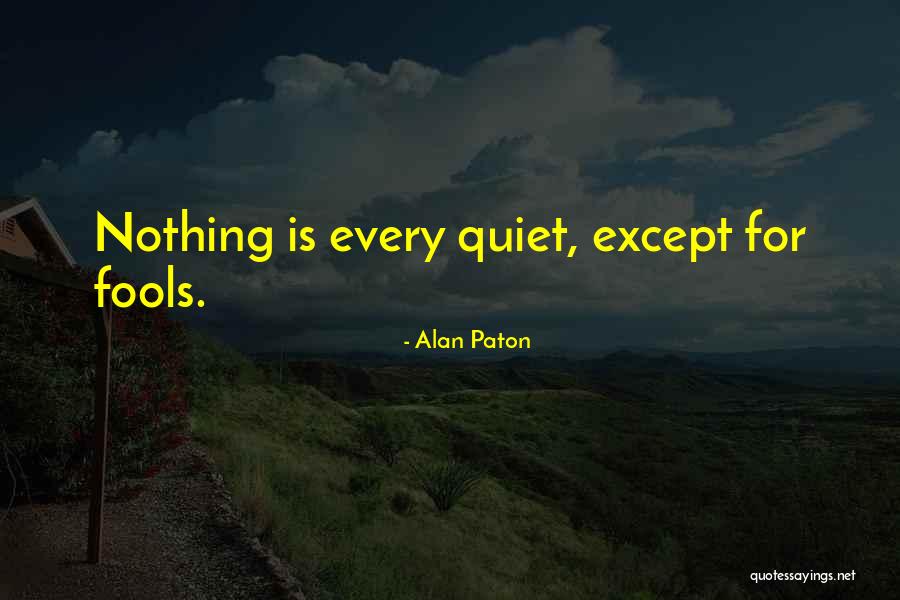 Furtado Brothers Quotes By Alan Paton Furtado Brothers Quotes By Alan Paton