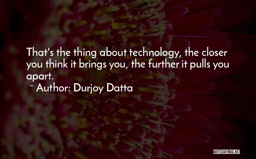 Further Apart Quotes By Durjoy Datta