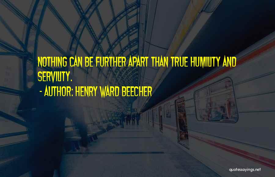 Further Apart Quotes By Henry Ward Beecher