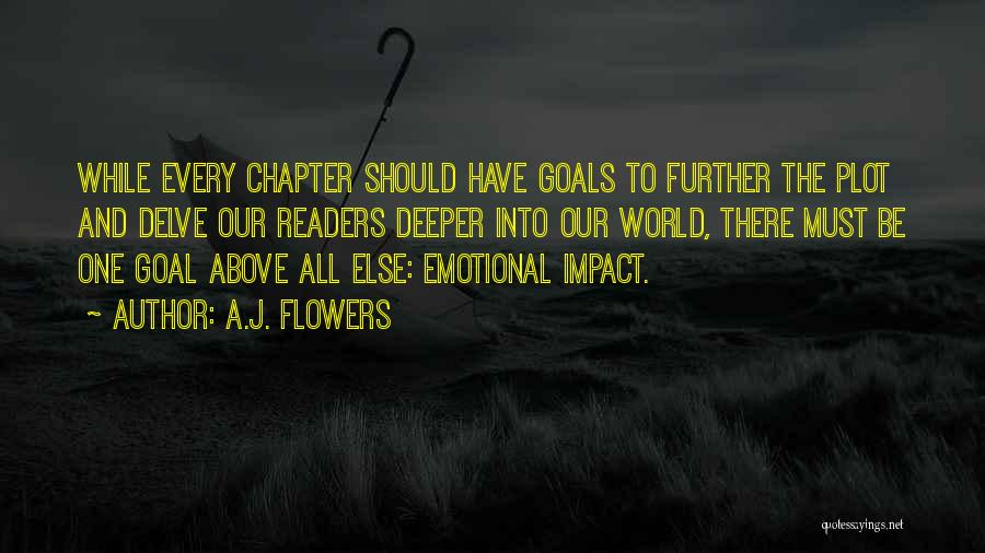 Further Development Quotes By A.J. Flowers