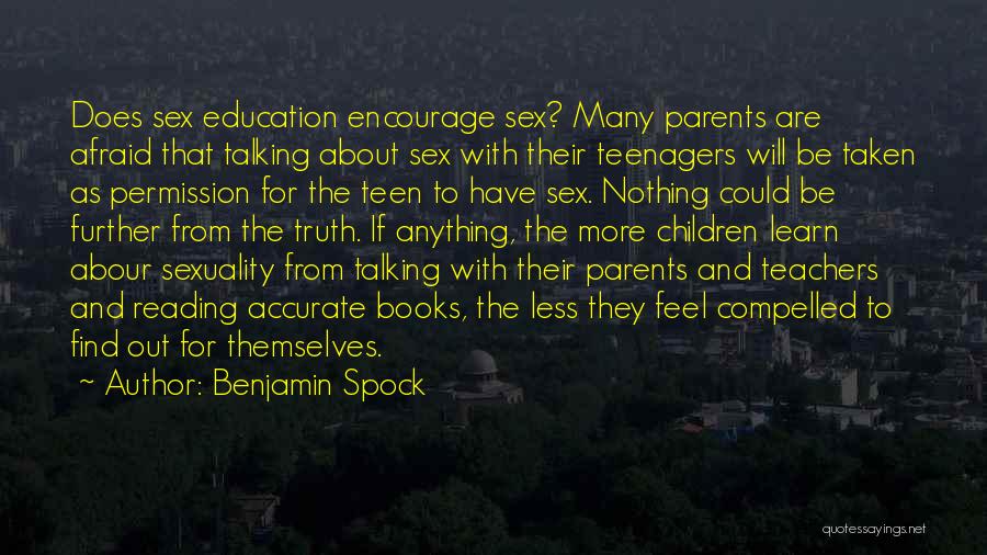 Further Education Quotes By Benjamin Spock