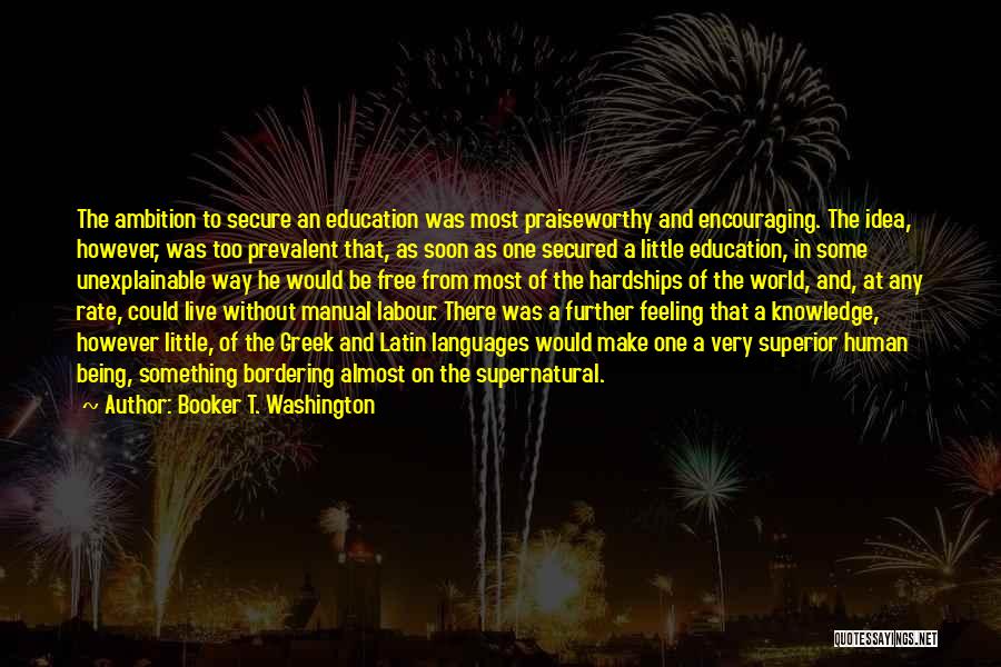 Further Education Quotes By Booker T. Washington