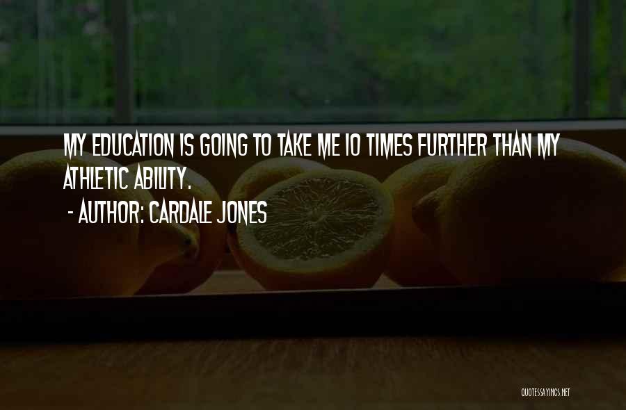 Further Education Quotes By Cardale Jones