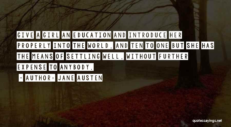 Further Education Quotes By Jane Austen