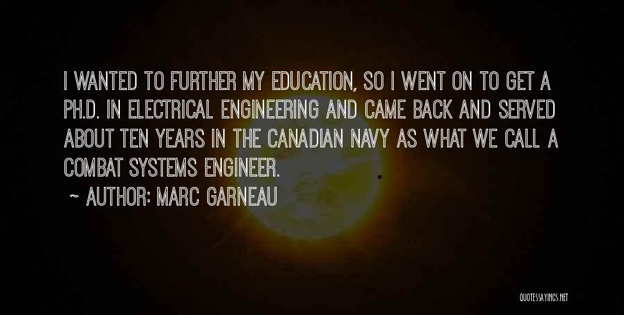 Further Education Quotes By Marc Garneau