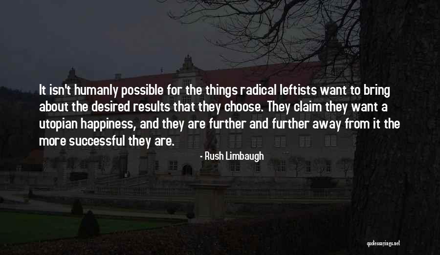 Further More Quotes By Rush Limbaugh Further More Quotes By Rush Limbaugh