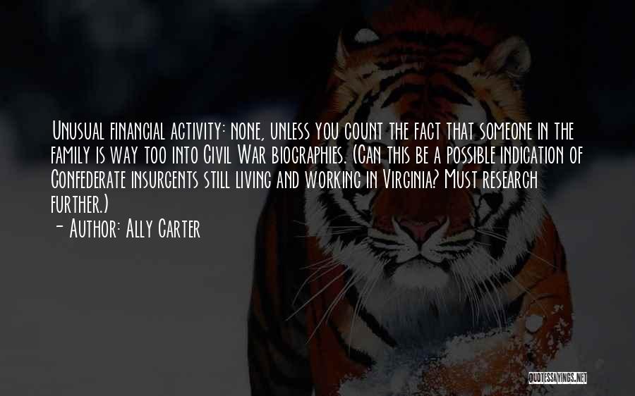 Further Research Quotes By Ally Carter