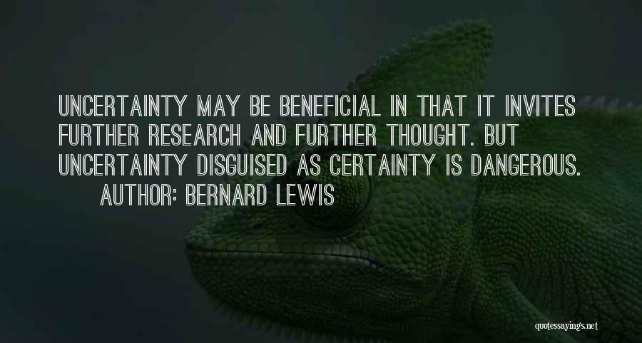 Further Research Quotes By Bernard Lewis