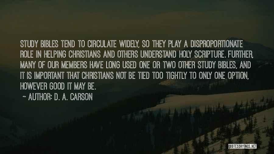 Further Study Quotes By D. A. Carson