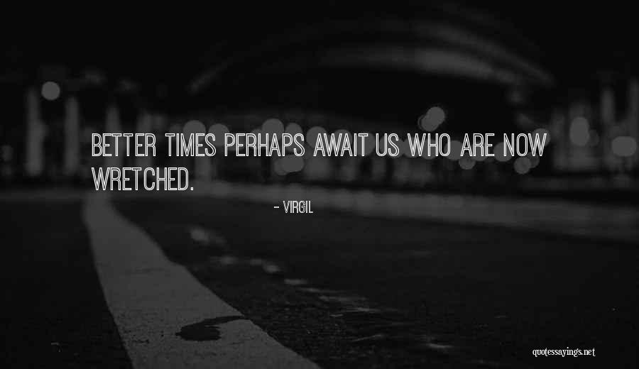 Furtherance Synonyms Quotes By Virgil