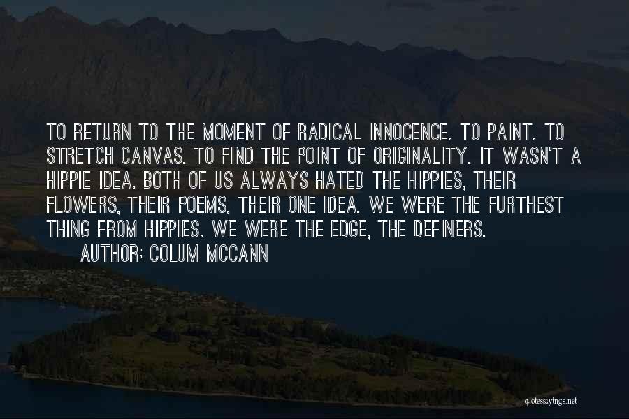 Furthest Quotes By Colum McCann