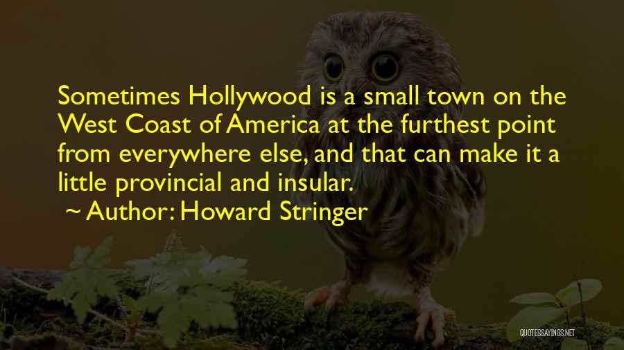 Furthest Quotes By Howard Stringer