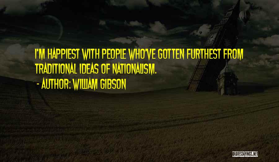 Furthest Quotes By William Gibson