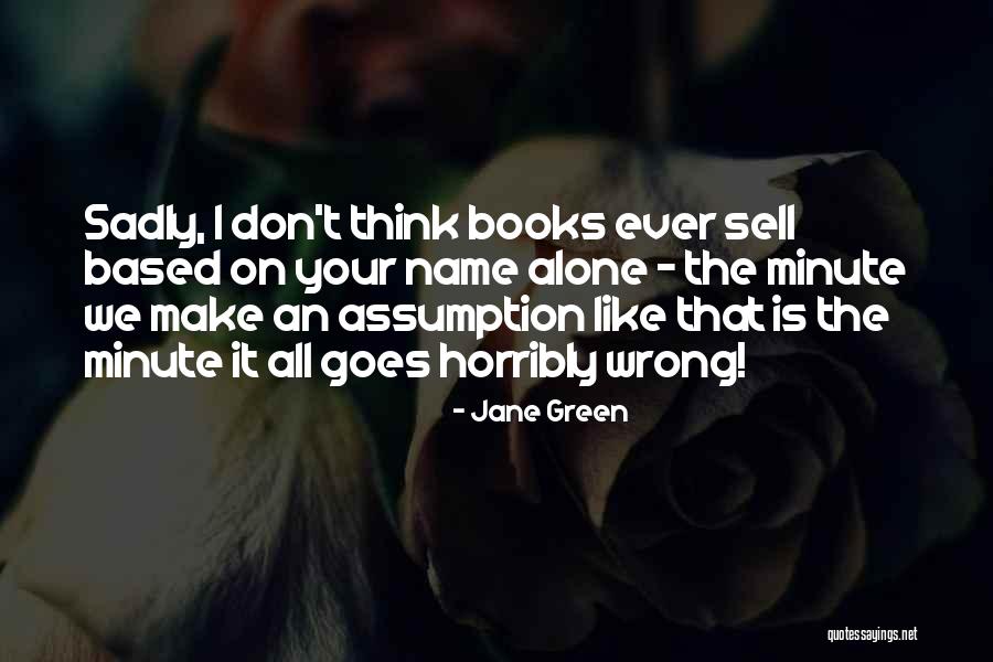 Furtive Movements Quotes By Jane Green Furtive Movements Quotes By Jane Green