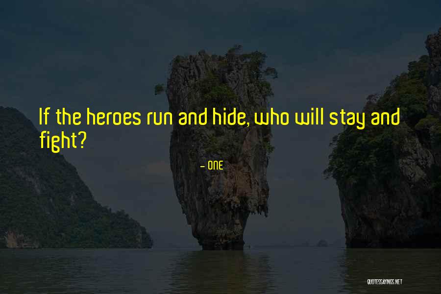 Furtive Movements Quotes By ONE Furtive Movements Quotes By ONE