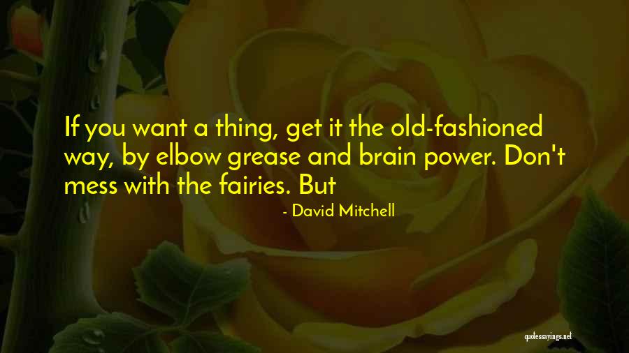 Furtos Bakery Quotes By David Mitchell Furtos Bakery Quotes By David Mitchell