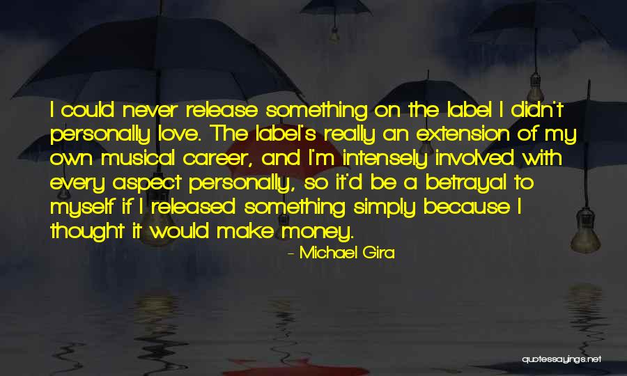 Furtos Bakery Quotes By Michael Gira Furtos Bakery Quotes By Michael Gira