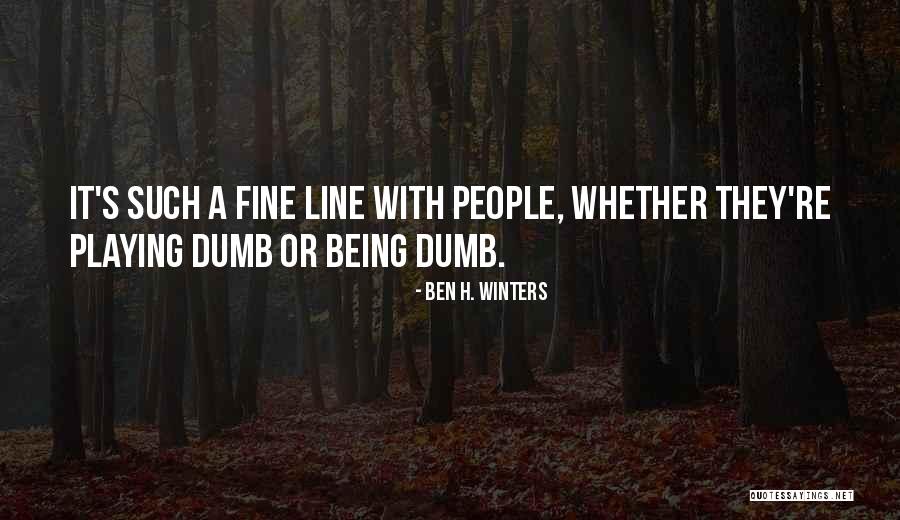 Furtunile De Praf Quotes By Ben H. Winters Furtunile De Praf Quotes By Ben H. Winters
