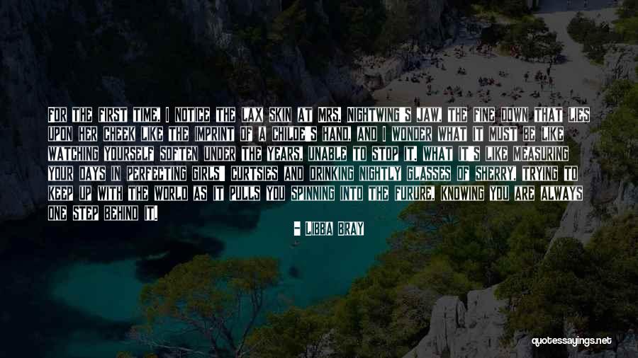 Furure Quotes By Libba Bray Furure Quotes By Libba Bray