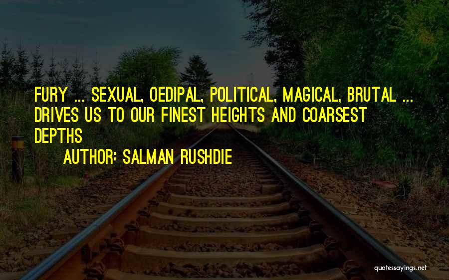 Fury Salman Rushdie Quotes By Salman Rushdie