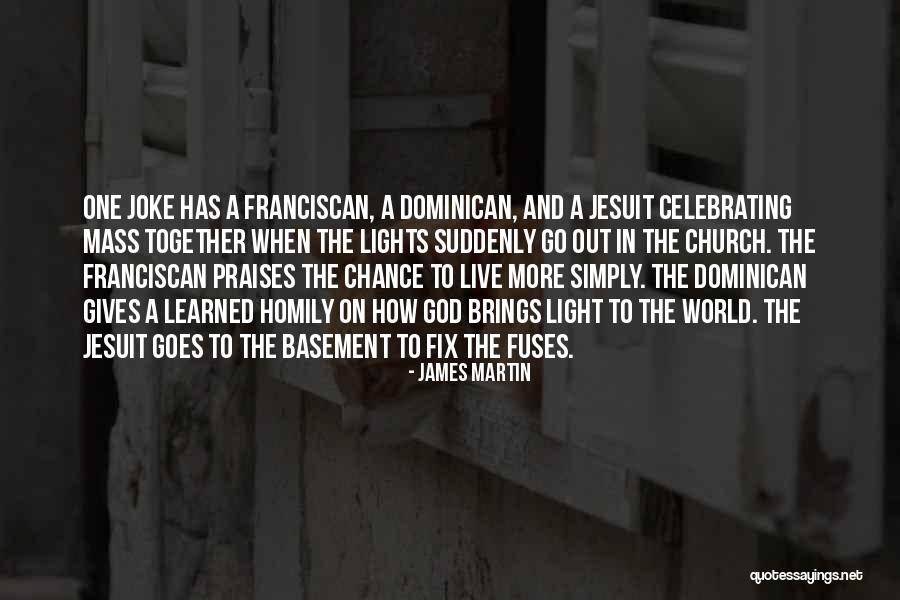 Fuses Quotes By James Martin