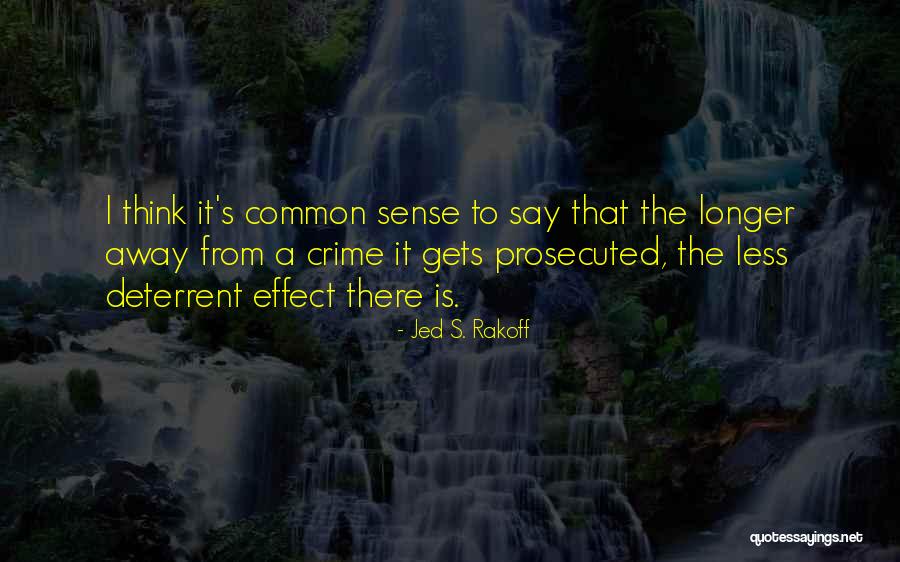 Fushimi Milwaukee Quotes By Jed S. Rakoff Fushimi Milwaukee Quotes By Jed S. Rakoff