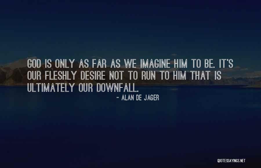 Fusilamiento 59 Quotes By Alan De Jager Fusilamiento 59 Quotes By Alan De Jager