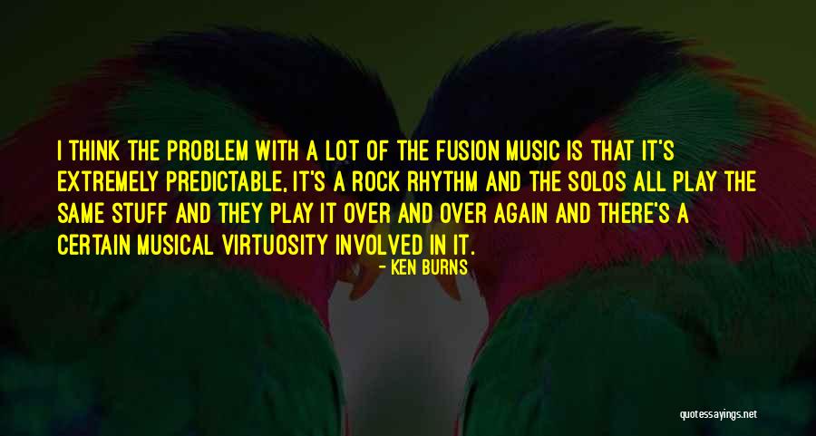 Fusion Music Quotes By Ken Burns