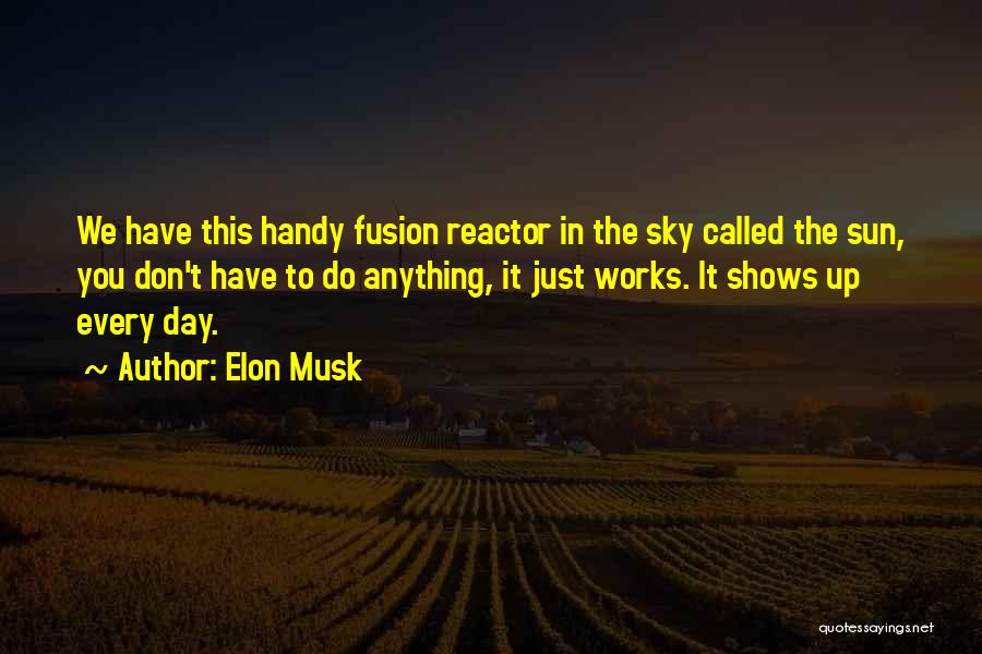 Fusion Quotes By Elon Musk