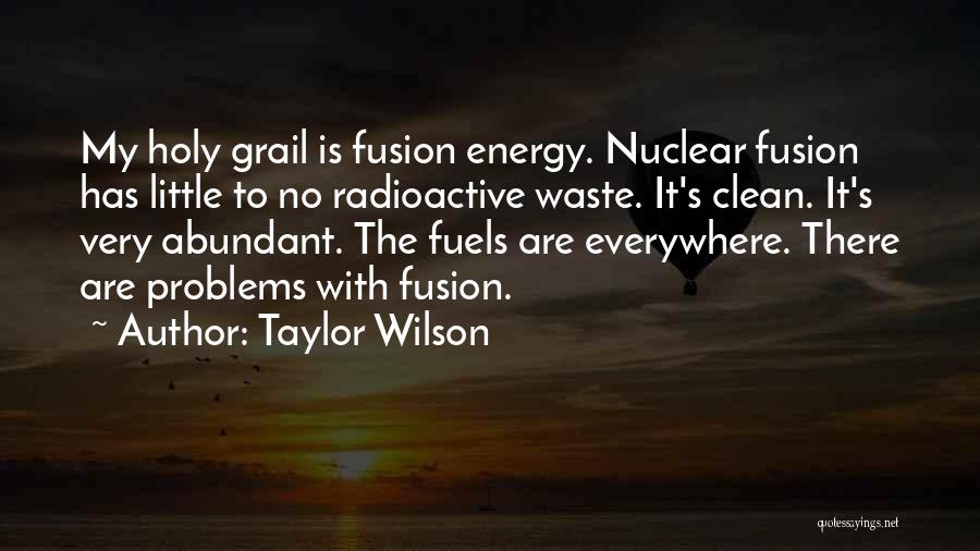 Fusion Quotes By Taylor Wilson