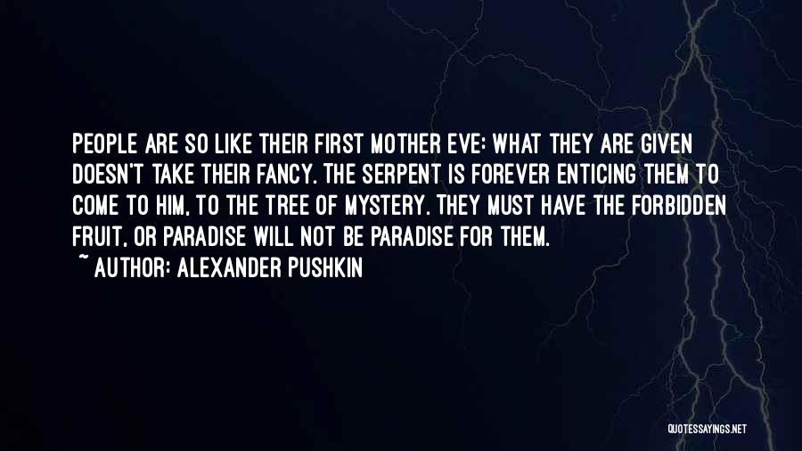 Fussbot Quotes By Alexander Pushkin