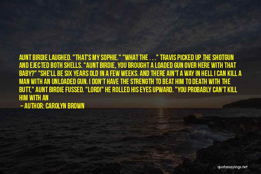 Fussed Quotes By Carolyn Brown