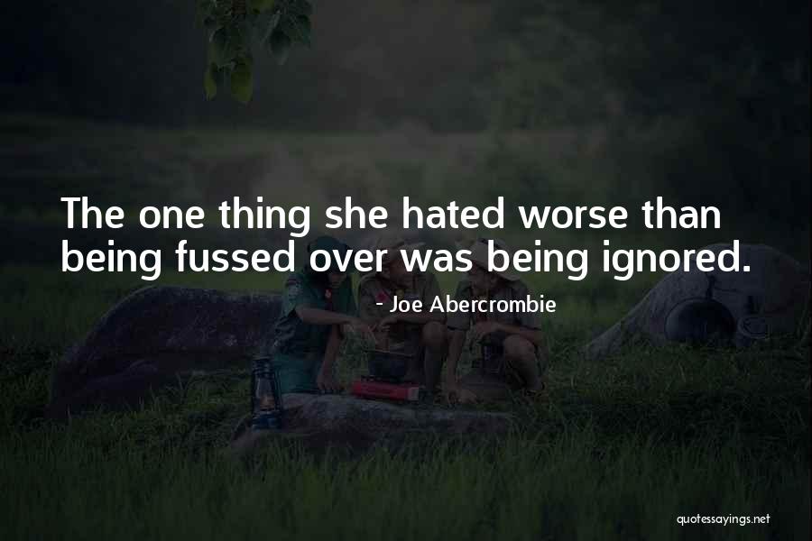 Fussed Up Quotes By Joe Abercrombie Fussed Up Quotes By Joe Abercrombie