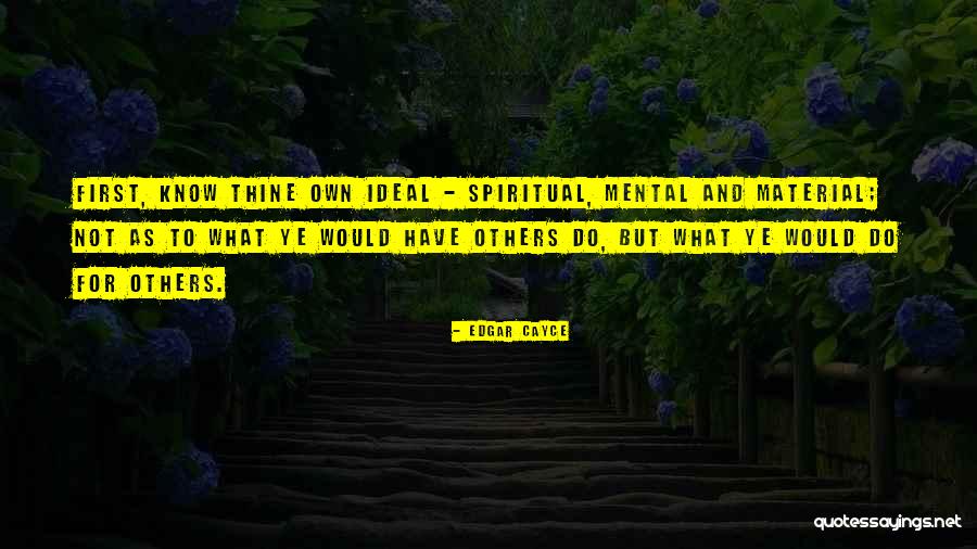 Fussell Estate Quotes By Edgar Cayce Fussell Estate Quotes By Edgar Cayce