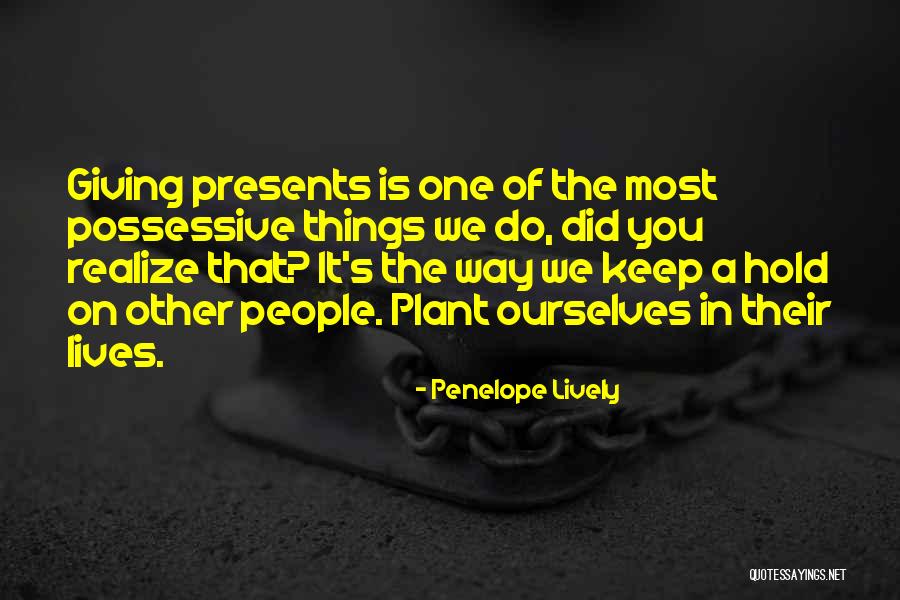 Fusser Reyes Quotes By Penelope Lively Fusser Reyes Quotes By Penelope Lively