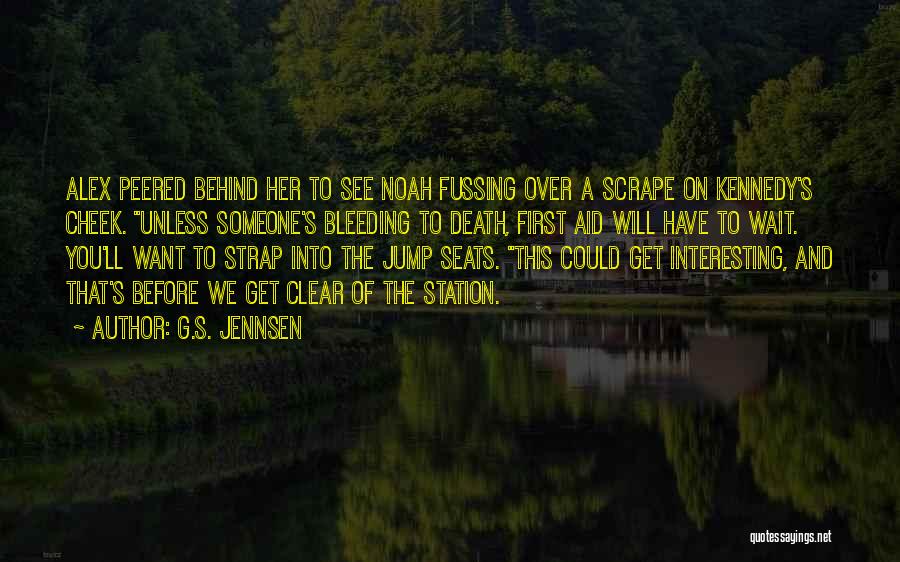 Fussing Quotes By G.S. Jennsen